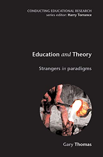 Education and Theory: Strangers in Paradigms (Conducting Educational Research) von Open University Press
